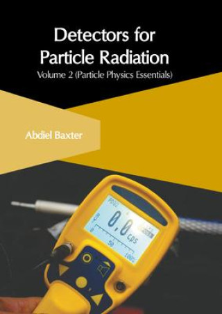 Βιβλίο Detectors for Particle Radiation: Volume 2 (Particle Physics Essentials) 