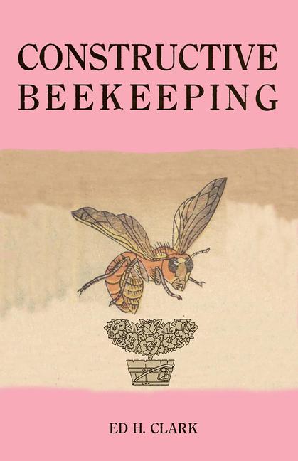 Knjiga Constructive Beekeeping 