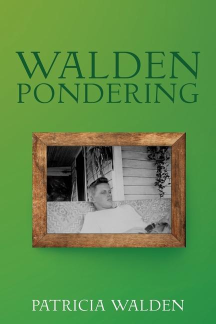 Knjiga Walden Pondering PATRICIA WALDEN