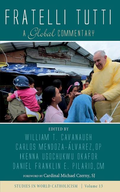 Knjiga Fratelli Tutti: A Global Commentary Carlos Mendoza-Álvarez