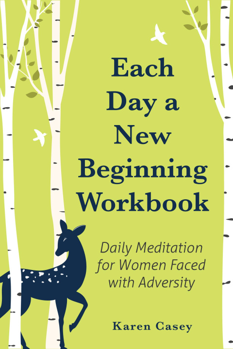 Knjiga Each Day a New Beginning Workbook Karen Casey