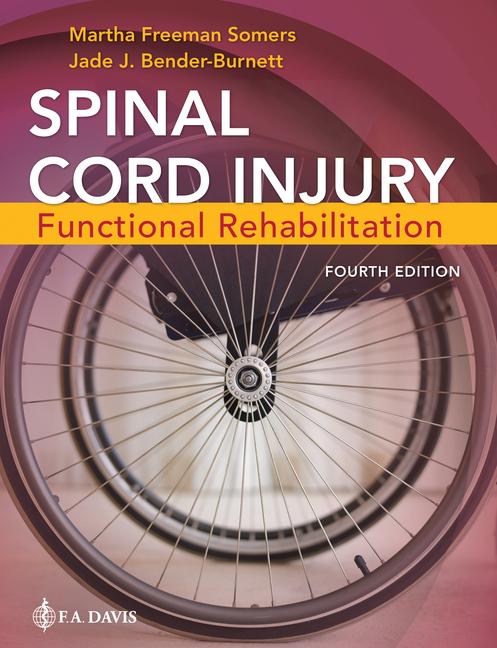 Carte Spinal Cord Injury: Functional Rehabilitation Jade Bender-Burnett