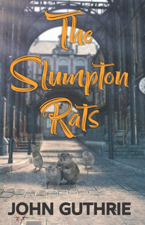 Boek The Slumpton Rats John Guthrie