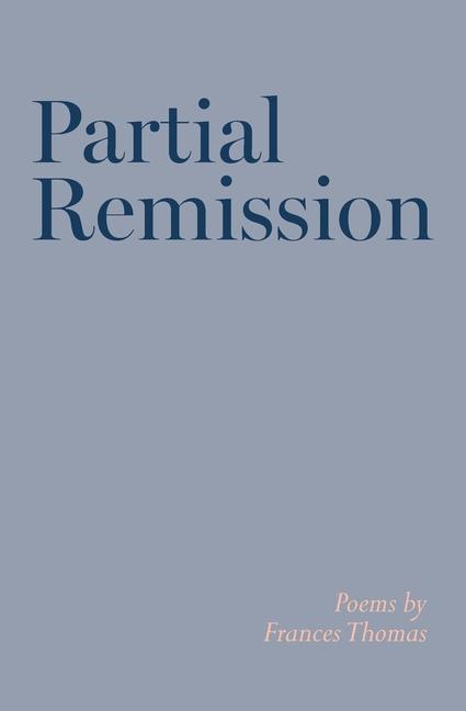 Book Partial Remission Frances Thomas