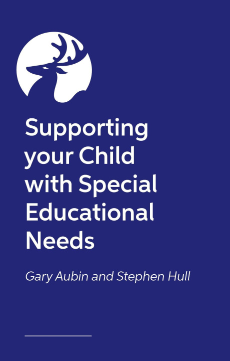Kniha Supporting Your Child with Special Educational Needs Stephen Hull