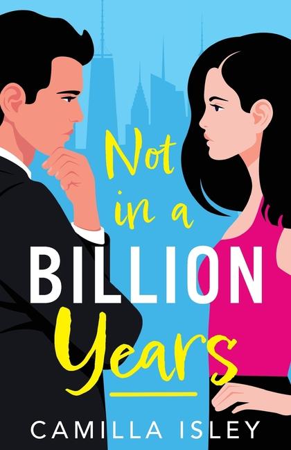 Βιβλίο Not In A Billion Years Camilla Isley