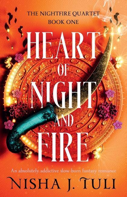 Könyv Heart of Night and Fire: An absolutely addictive slow burn fantasy romance 