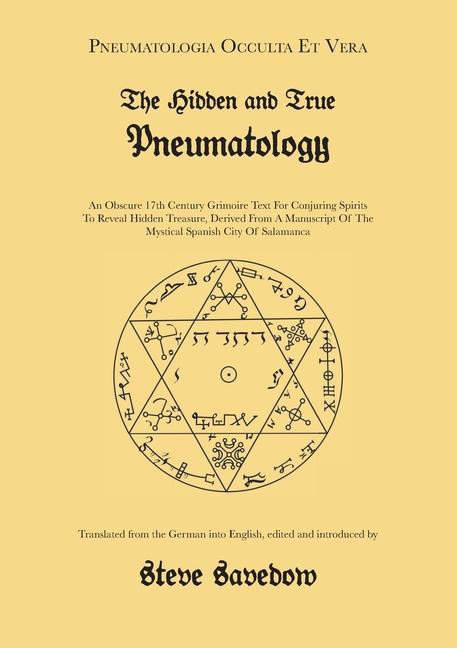 Carte The Hidden and True Pneumatology: An Obscure 17th Century Grimoire Text for Conjuring Spirits to Reveal Hidden Treasure, Derived from a Manuscript of 