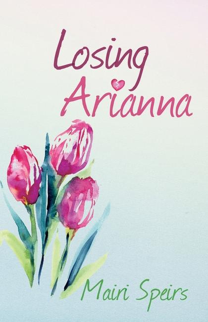 Книга Losing Arianna Mairi Speirs