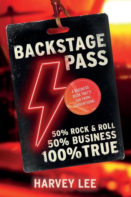 Könyv Backstage Pass: A Business Book That's Far From Conventional 