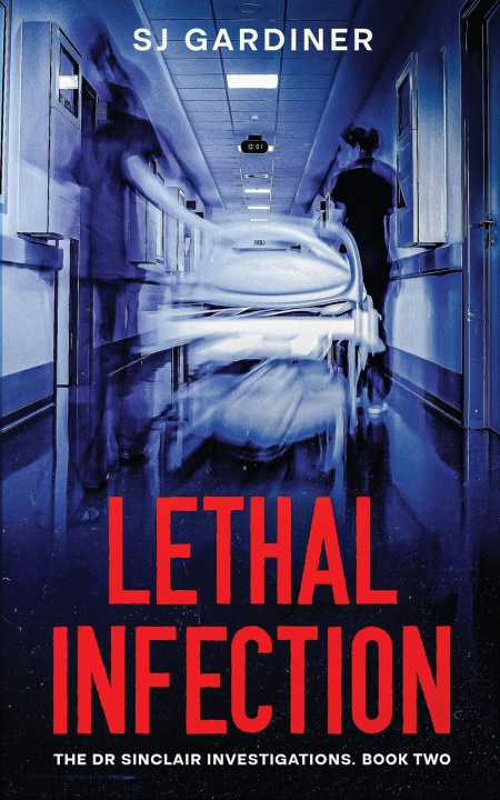 Knjiga Lethal Infection SJ Gardiner