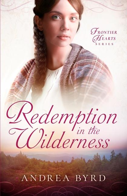 Книга Redemption in the Wilderness Andrea Byrd