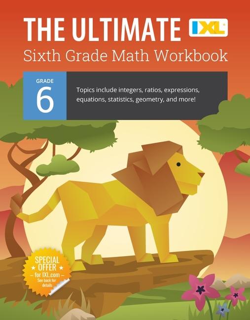 Kniha The Ultimate Grade 6 Math Workbook (IXL Workbooks) 