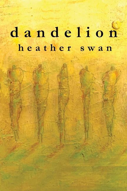 Knjiga dandelion Heather Swan