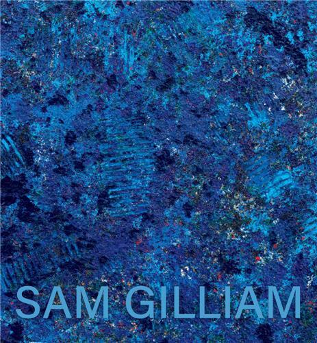 Book Sam Gilliam: The Last Five Years Sam Gilliam