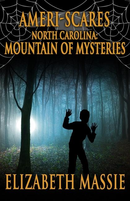 Buch Ameri-Scares: North Carolina: Mountain of Mysteries Elizabeth Massie