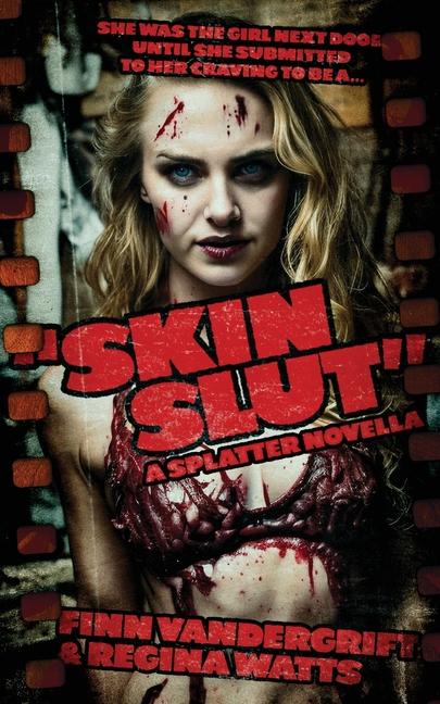 Carte Skinslut: A Splatter Novella Regina Watts
