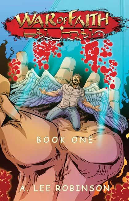 Βιβλίο War of Faith A. Lee Robinson