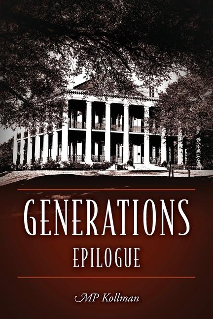 Knjiga Generations: Epilogue MP Kollman