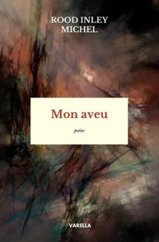 Knjiga Mon aveu Rood Inley Michel