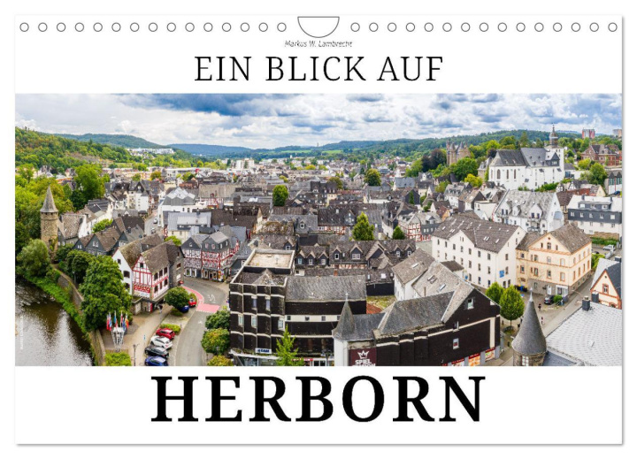 Kalendář/Diář Ein Blick auf Herborn (Wandkalender 2024 DIN A4 quer), CALVENDO Monatskalender 