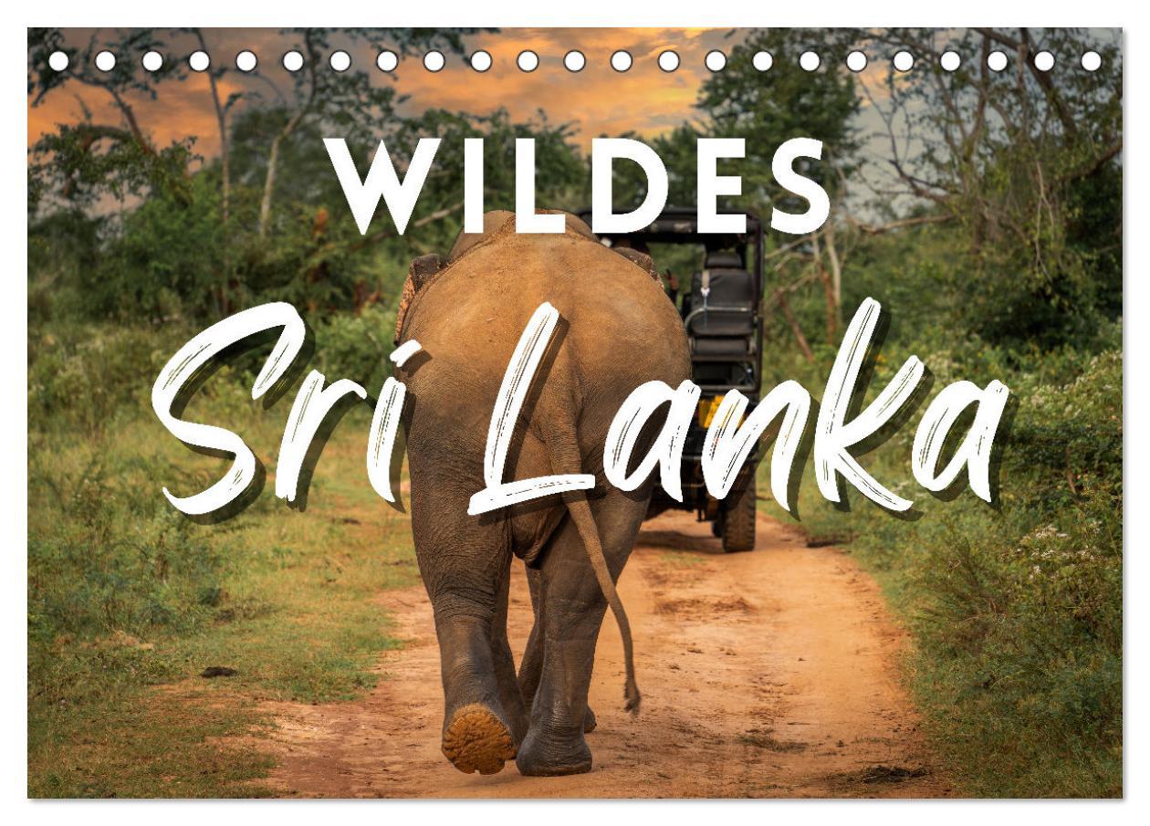 Kalender/Terminbuch Wildes Sri Lanka (Tischkalender 2024 DIN A5 quer), CALVENDO Monatskalender 