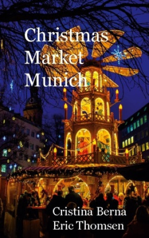 Livre Christmas Market Munich Eric Thomsen