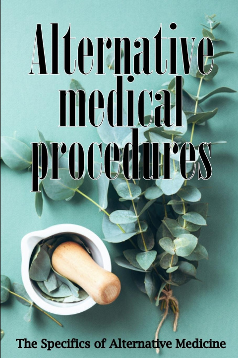 Knjiga Alternative Medicine Danielle W. Collins