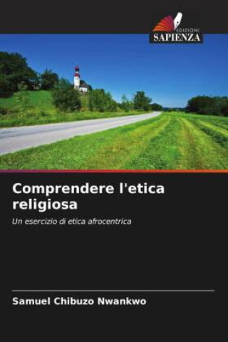 Knjiga Comprendere l'etica religiosa Samuel Chibuzo Nwankwo