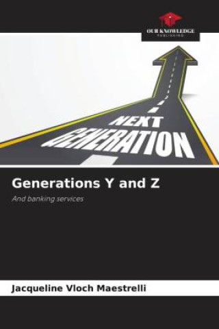 Knjiga Generations Y and Z Jacqueline Vloch Maestrelli