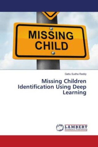 Knjiga Missing Children Identification Using Deep Learning Gattu Sudha Reddy