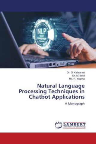 Kniha Natural Language Processing Techniques in Chatbot Applications M. Selvi