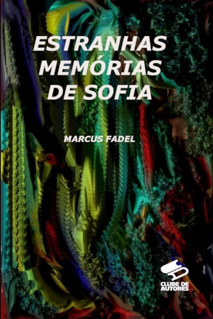 Knjiga Estranhas Memórias de Sofia MARCUS FADEL