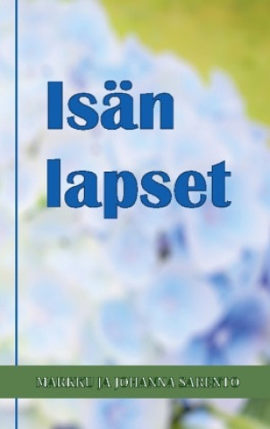 Knjiga Isän lapset Johanna Sarento