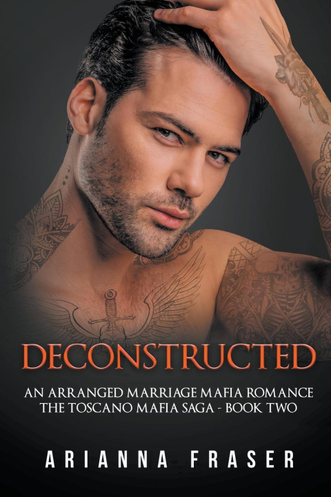 Carte Deconstructed - An Arranged Marriage Mafia Romance 