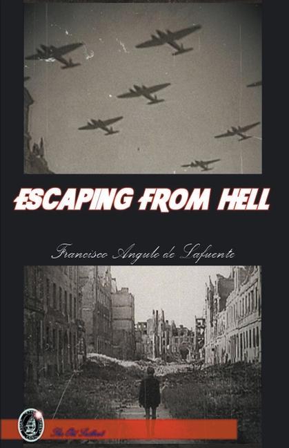 Knjiga Escaping from Hell Francisco Angulo de Lafuente