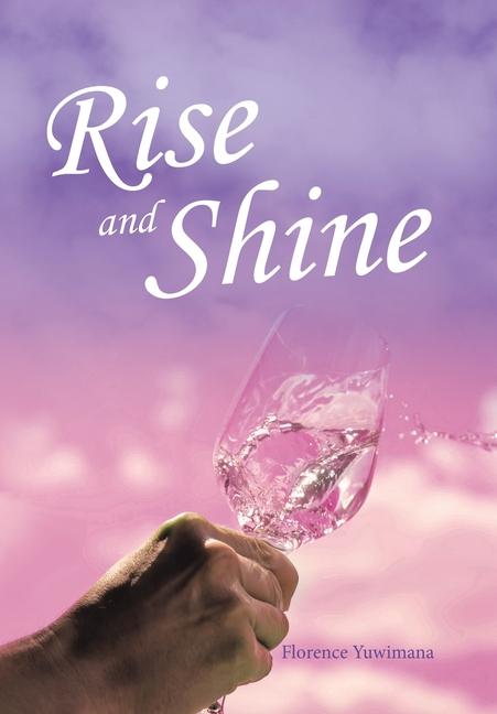 Книга Rise and Shine Florence Yuwimana