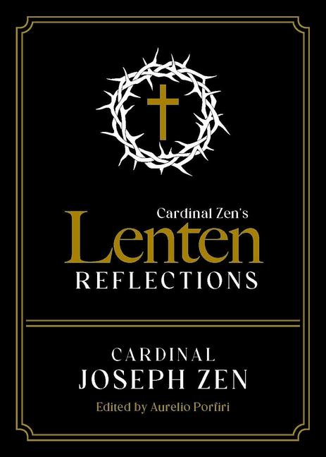 Kniha Cardinal Zen's Lenten Reflections Aurelio Porfiri