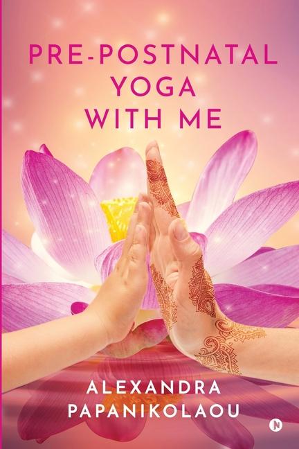 Kniha Pre-Postnatal Yoga With Me 