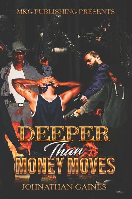 Knjiga Deeper Than Money Moves Johnathan R Gaines
