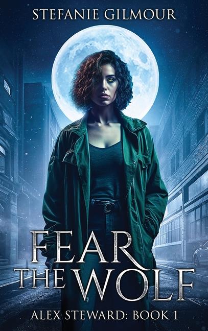 Knjiga Fear the Wolf Stefanie Gilmour