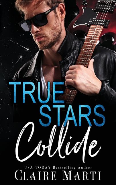Book True Stars Collide Claire Marti