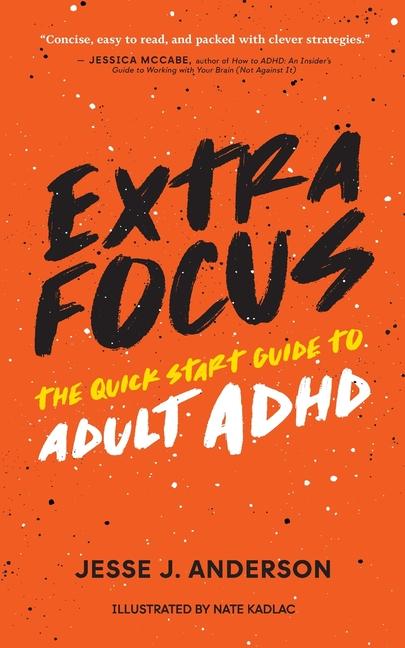 Carte Extra Focus: The Quick Start Guide to Adult ADHD 