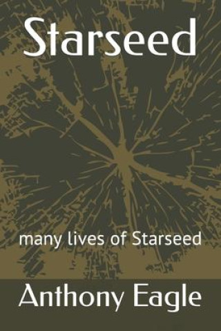Kniha Starseed: many lives of Starseed 