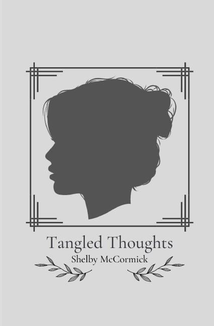 Knjiga Tangled Thoughts Shelby McCormick