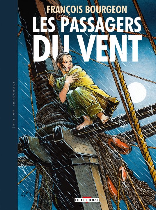 Könyv Les Passagers du vent - Intégrale François Bourgeon