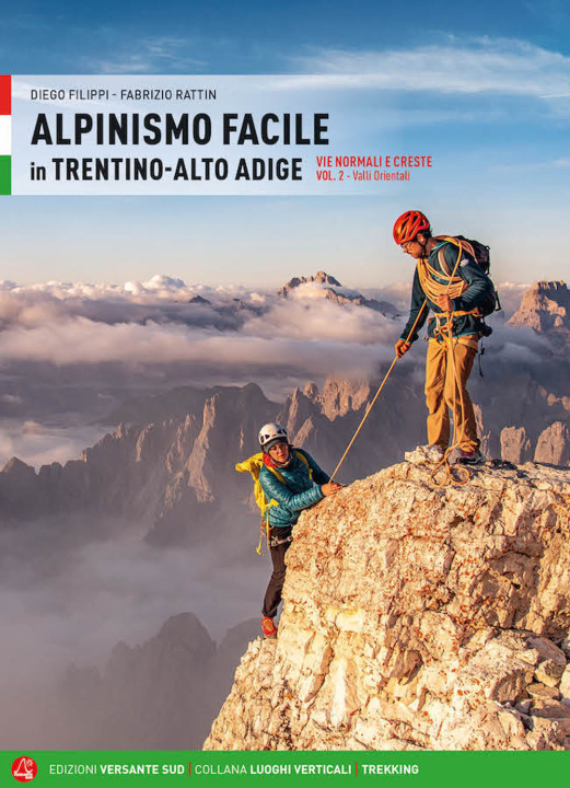 Kniha Alpinismo facile in Trentino Alto Adige. Vie normali e creste Diego Filippi