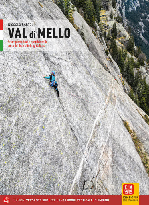 Livre Val di Mello. Arrampicate Trad e sportive nella culla del freeclimbing italiano Niccolò Bartoli