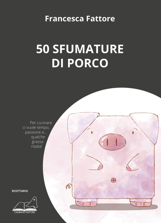 Carte 50 sfumature di porco Francesca Fattore