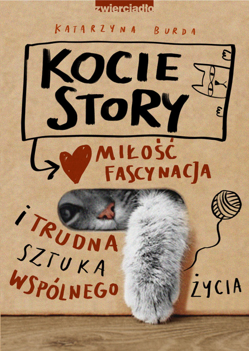 Könyv Kocie story. Miłość, fascynacja i trudna sztuka wspólnego życia Katarzyna Burda